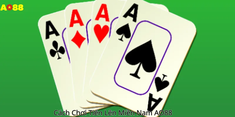 Cách Chơi Tiến Lên Miền Nam AO88