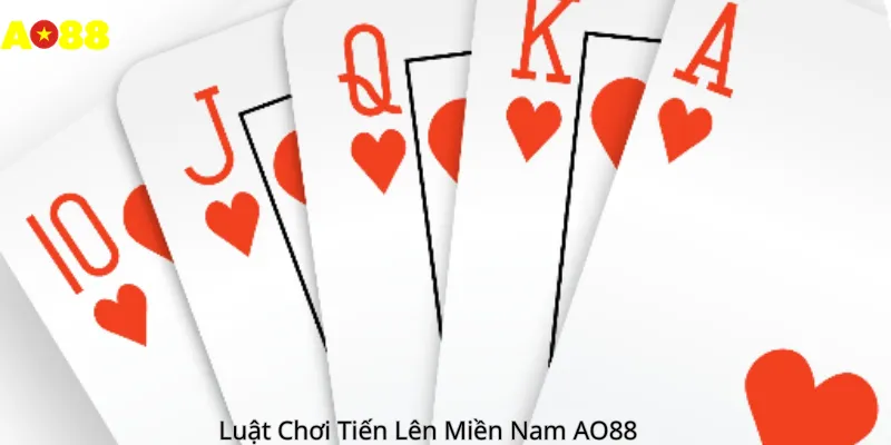 Luật Chơi Tiến Lên Miền Nam AO88